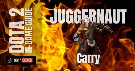 dota guide|Juggernaut .